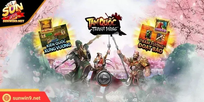 Tam Quốc Tranh Hùng – Game Slot Đỉnh Cao Lấy Cảm Hứng Lịch Sử 2 Sunwin Tam quốc tranh hùng là game slot đang tạo nên cơn sốt trong cộng đồng