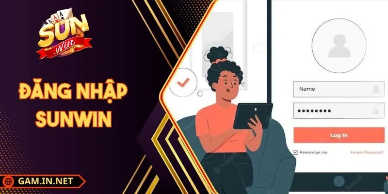 Đăng Nhập Sunwin Chuẩn Xác Để Trải Nghiệm Game Mượt Mà